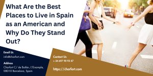 Read more about the article What Are the Best Places to Live in Spain as an American and Why Do They Stand Out?