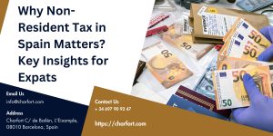 Read more about the article Why Non-Resident Tax in Spain Matters? Key Insights for Expats