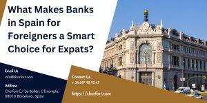 Read more about the article What Makes Banks in Spain for Foreigners a Smart Choice for Expats?