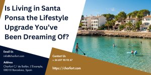 Read more about the article Is Living in Santa Ponsa the Lifestyle Upgrade You’ve Been Dreaming Of?