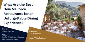 Read more about the article What Are the Best Deia Mallorca Restaurants for an Unforgettable Dining Experience?