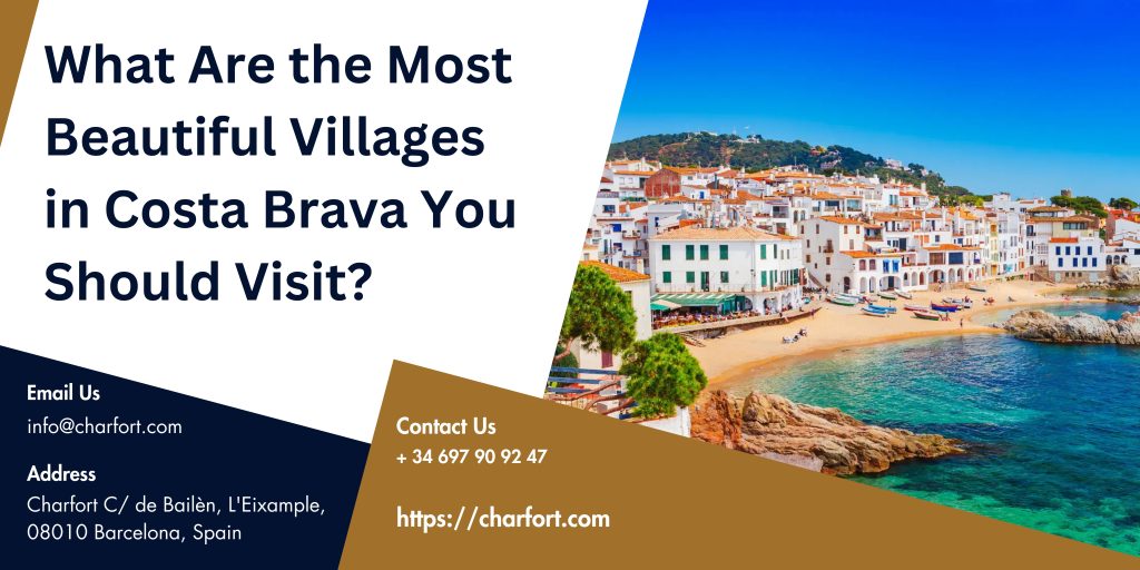 What Are the Most Beautiful Villages in Costa Brava You Should Visit?